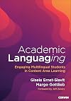 Academic Languaging: Engaging Multilingual Students in Content Area Learning