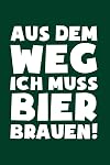 Braumeister: Muss Bier brauen!: Notizbuch / Notizheft für Bier Brauen Brauerei Bierbrauer A5 (6x9in) liniert mit Linien