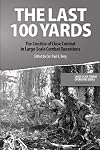 The Last 100 Yards: The Crucible of Close Combat in Large-Scale Combat Operations