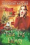 Yule Log Eulogy