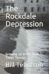 The Rockdale Depression: Growing up in the Hard Times Thirties