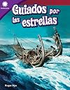Guiados por las estrellas (Smithsonian: Informational Text) (Spanish Edition)