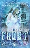 Frost: Frost Boarding House 2 (Frost Boarding House (Shifter Academy))