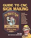 Guide to CNC Sign Making: Layout & design, production methods, and finishing techniques