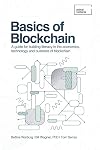 Basics of Blockchain: A guide for building literacy in the economics, technology, and business of blockchain