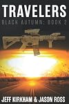 Travelers: Black Autumn Series Book 2
