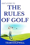 Rules of Golf: A Handy Fast Guide to Golf Rules 2019 (Pocket Sized Edition)