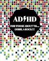 ADHD For Those About To Oh A Rock: Daily Weekly and Monthly Planner for Organizing Your ADHD Life