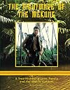 The Nightmare of the Mekong: A True HIstory of Love, Family and the War in Vietnam