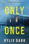 Only Once (A Sadie Price FBI Suspense Thriller—Book 4)