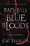 Bad, Bad Bluebloods: A High School Bully Romance