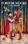 Forever Moore: A Gay Fairy Tale