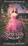 Spelled (The Kingdom Chronicles, #2)
