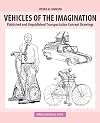 VEHICLES OF THE IMAGINATION: PUBLISHED AND UNPUBLISHED TRANSPORTATION CONCEPT DRAWINGS