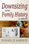 Downsizing With Family History in Mind