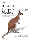 Hands-On Large Language Models: Language Understanding and Generation