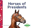 Horses of Presidents (Pets of Presidents)