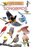 Songbirds (North American Field Guides Set 1)