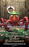 The Interspecies Poker Tournament: The Roshaven Case Files No. 27