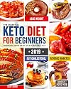 The Essential Keto Diet for Beginners #2019: 5-Ingredient Affordable, Quick & Easy Ketogenic Recipes | Lose Weight, Lower Cholesterol & Reverse Diabetes | 21-Day Keto Meal Plan