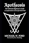 Apotheosis: The Ultimate Beginner's Guide to Luciferianism & the Left-Hand Path