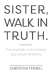 Sister Walk In Truth