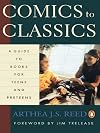 Comics to Classics: A Guide to Books for Teens and Preteens