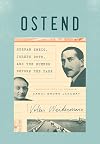 Summer Before the Dark: Stefan Zweig and Joseph Roth, Ostend 1936