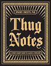 Thug Notes: A Street-Smart Guide to Classic Literature