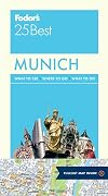 Fodor's 25 Best : Munich