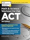 Math and Science Workout for the ACT, 3rd Edition (College Test Preparation)