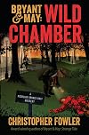 Bryant & May: Wild Chamber