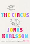 The Circus: A Novel