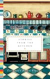 Stories from the Kitchen (Everyman's Library Pocket Classics Series)