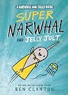 Super Narwhal and Jelly Jolt