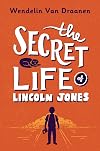 The Secret Life of Lincoln Jones