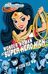 Wonder Woman at Super Hero High (DC Super Hero Girls)