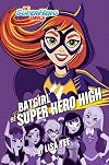 Batgirl at Super Hero High (DC Super Hero Girls)