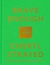 Brave Enough