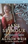 Jane Seymour, The Haunted Queen