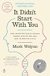 It Didn't Start with You: How Inherited Family Trauma Shapes Who We Are and How to End the Cycle