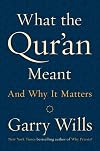What the Qur'an Meant: And Why It Matters