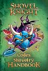 Codes of Shovelry Handbook (Shovel Knight)