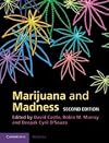 Marijuana and Madness
