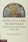 Sanctity and pilgrimage in medieval southern Italy, 1000-1200