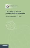 A Handbook On The WTO Customs Valuation Agreement