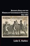 Religion, Race, and the Making of Confederate Kentucky, 1830-1880