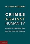 Crimes against humanity historical evolution and contemporary application