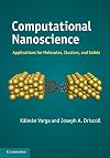 Computational nanoscience applications for molecules, clusters, and solids