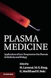 Plasma Medicine: Applications of Low-Temperature Gas Plasmas in Medicine and Biology